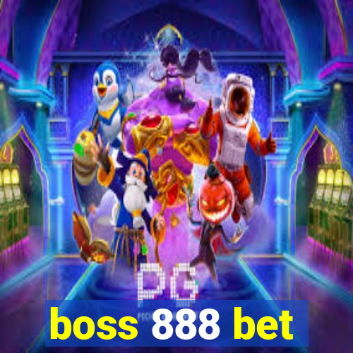 boss 888 bet